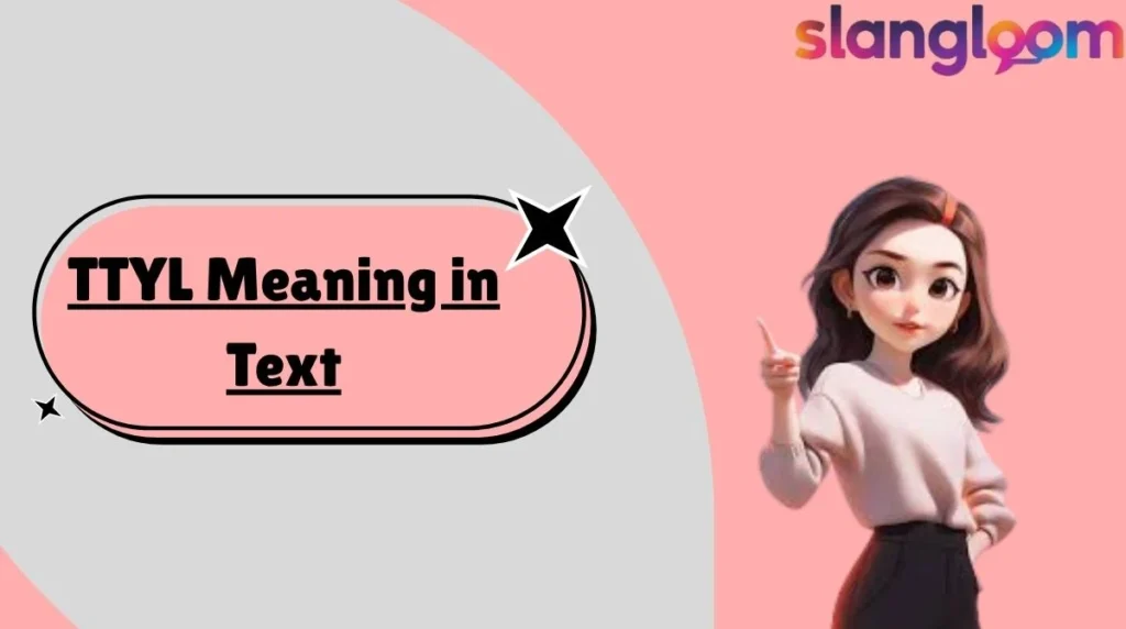 TTYL Meaning in Text