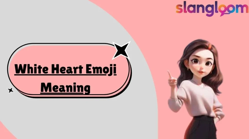 White Heart Emoji Meaning