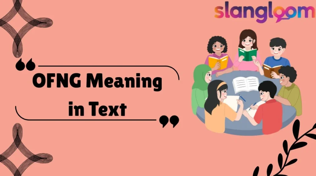 OFNG Meaning in Text