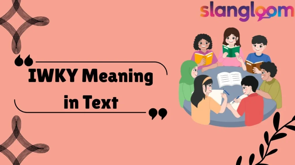 IWKY Meaning in Text