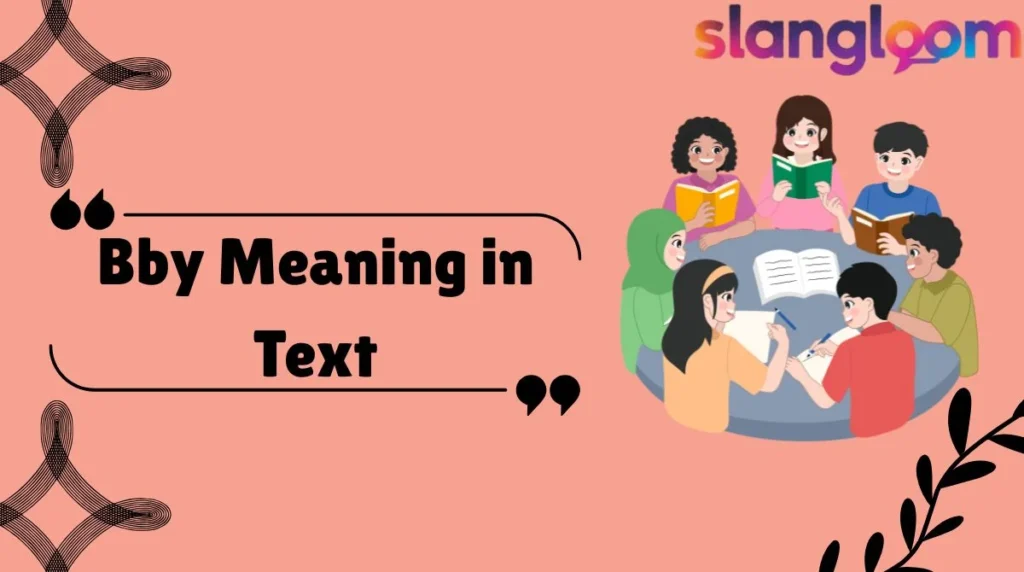 Bby Meaning in Text