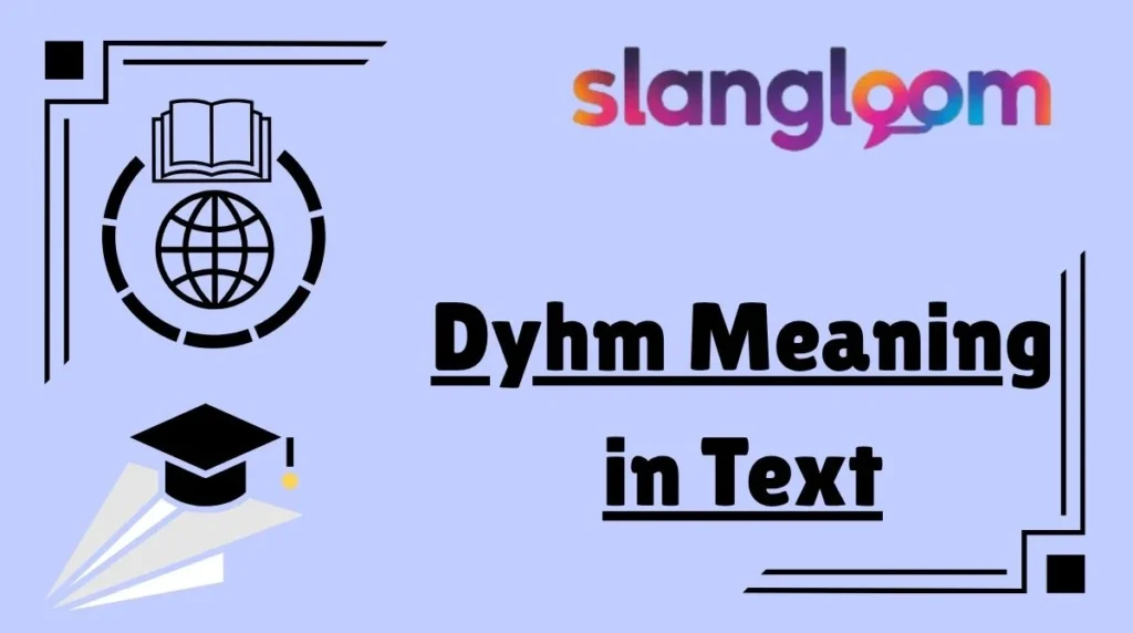 Dyhm Meaning in Text