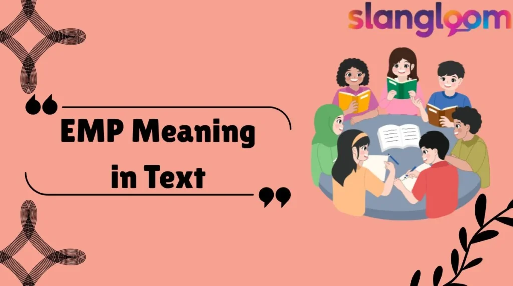 EMP Meaning in Text