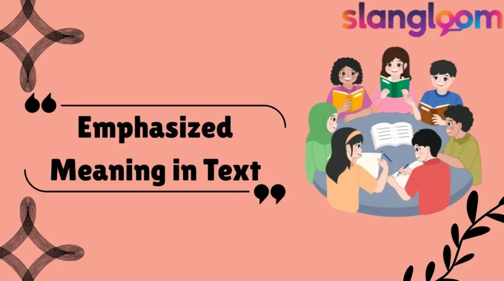 Emphasized Meaning in Text