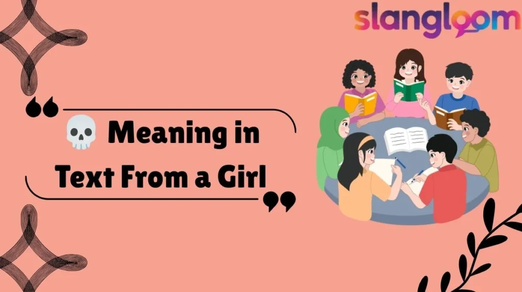 💀 Meaning in Text From a Girl