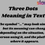 Three Dots Meaning in Text