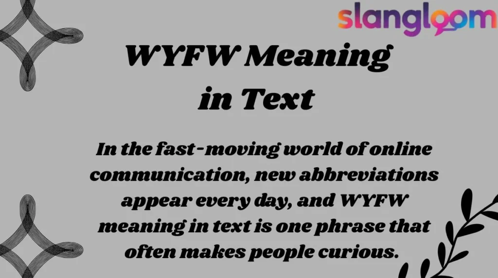 WYFW Meaning in Text